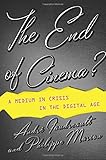 The End of Cinema?: A Medium in Crisis in the Digital Age (Film and Culture Series)