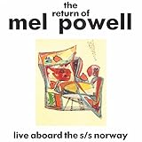 Return of Mel Powell, the