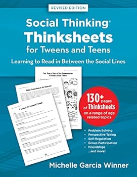 Paperback Bunko Social Thinking Thinksheets for Tweens and Teens Learning to Read in Between the Social Lines Book