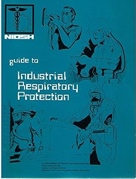 Paperback Niosh Guide To Industrial Respiratory Protection Book