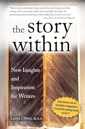 The Story Within: New Insights and Inspiration for Writers