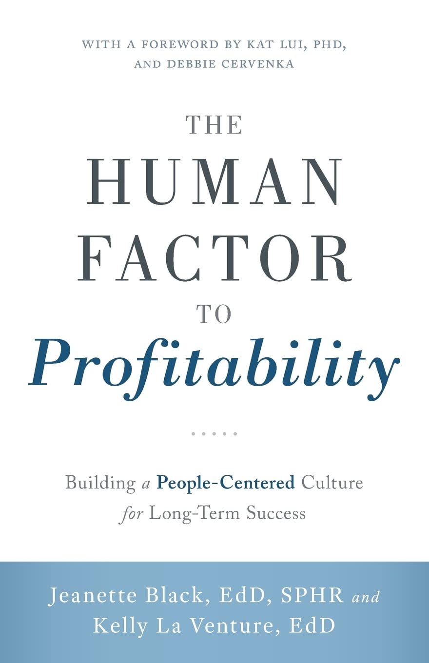 Buy The Human Factor to Profitability: Building a People-Centered Culture for Long-Term Success — BookShops.in