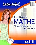 Schülerhilfe! Gute Noten in Mathe: Übergang von Sek. I in Sek. II