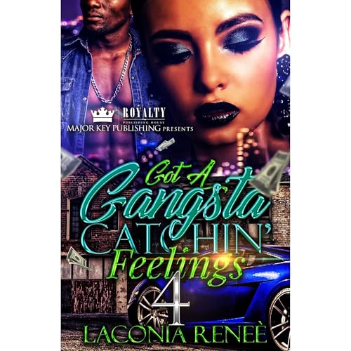 Got A Gangsta Catchin' Feelings 4 by Laconia Reneé episode artwork