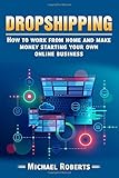 the internet of money pdf andreas  Dropshipping: How To Work From Home And Make Money Starting Your Own Online Business (E-commerce, Passive Income, Financial Freedom, Internet Entrepreneur)
