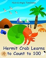 Hermit Crab Learns to Count to 100 1514779528 Book Cover