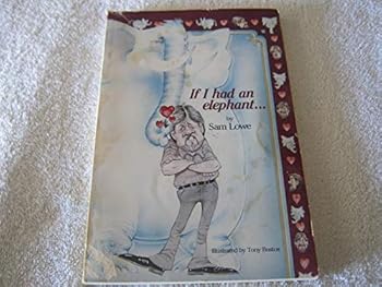Paperback If I Had an Elephant.....Phoenix Gazette Columnist Book