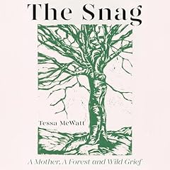 The Snag Audiolibro Por Tessa McWatt arte de portada