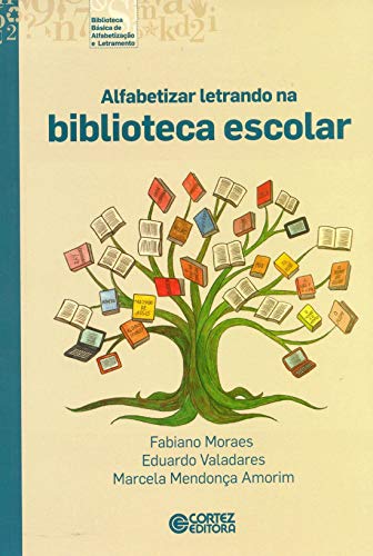 Alfabetizar letrando na biblioteca escolar