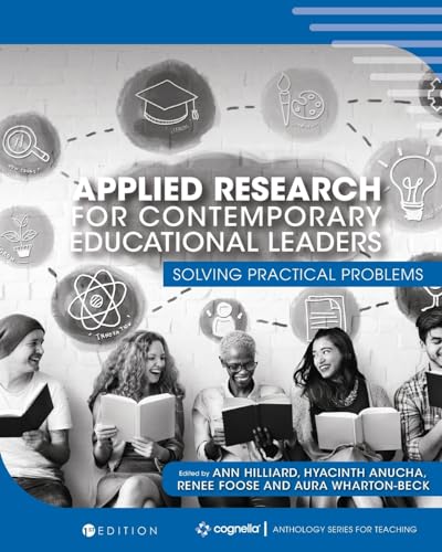 Applied Research for Contemporary Educational Leaders: Solving Practical Problems