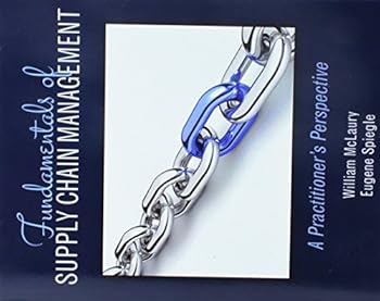 Misc. Supplies Fundamentals of Supply Chain Management: A Practitioner's Perspective Book