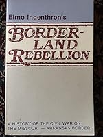 Border-Land Rebellion (Ozasrk Regional History Series, Book III) B001OTSI1O Book Cover