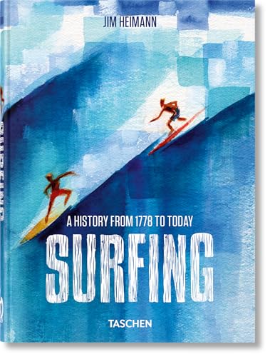 Surfing. 1778–Today. 40th Ed. (45th Edition)