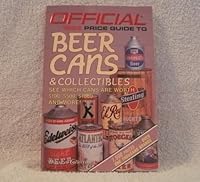 The Official Price Guide to Beer Cans 0876372701 Book Cover