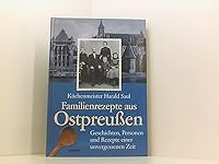 Familienrezepte aus Ostpreußen. Geschichten, Personen und Rezepte einer unvergessenen Zeit 3828912176 Book Cover