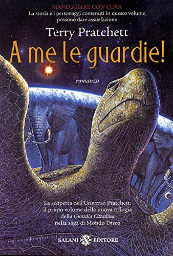 A me le guardie! A me le guardie!