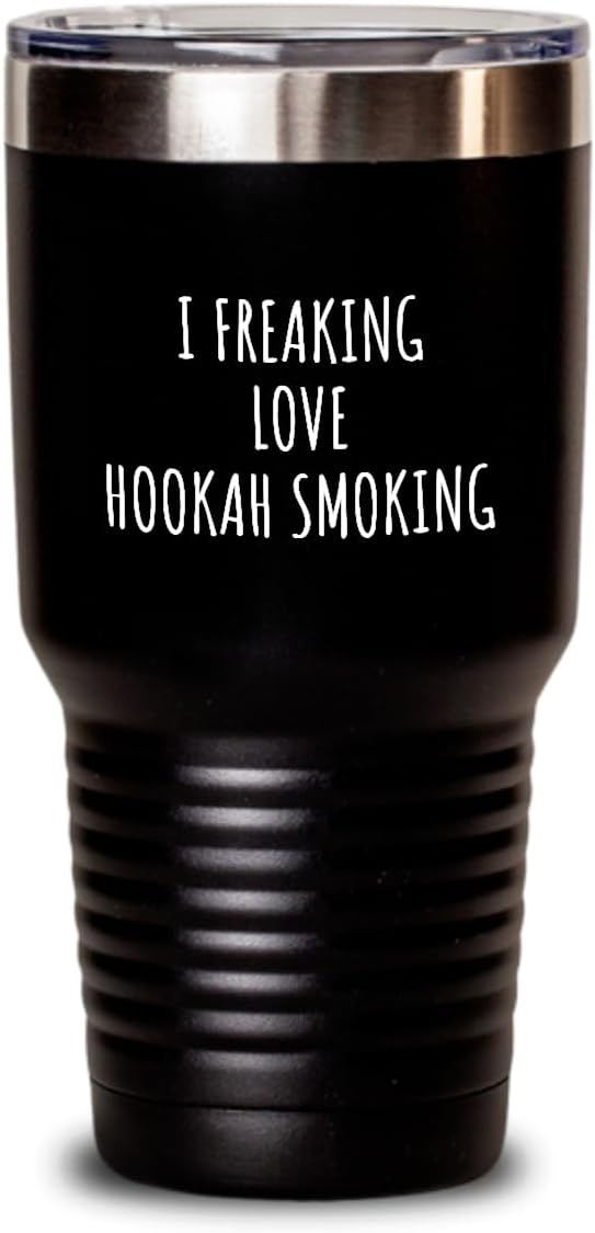 I Freaking Love Hookah Smoking Tumbler Funny Gift Idea For Hobby Lover Fan Quote Addict Gag Insulated Cup With Lid Black 20 Oz