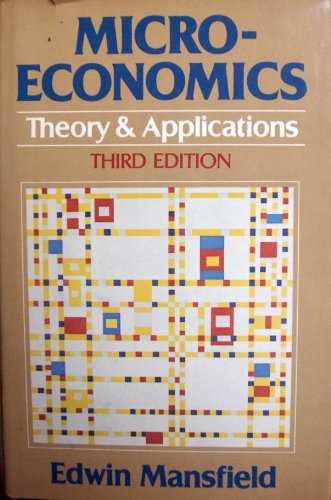 Microeconomics; theory and applications 0393099288 Book Cover