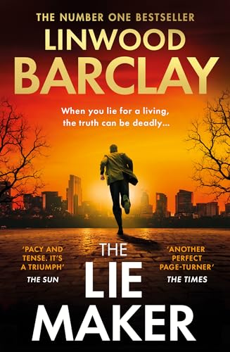 The Lie Maker: A gripping bestselling psychological crime thriller From the author of Take Your Breath Away for fans of David Baldacci