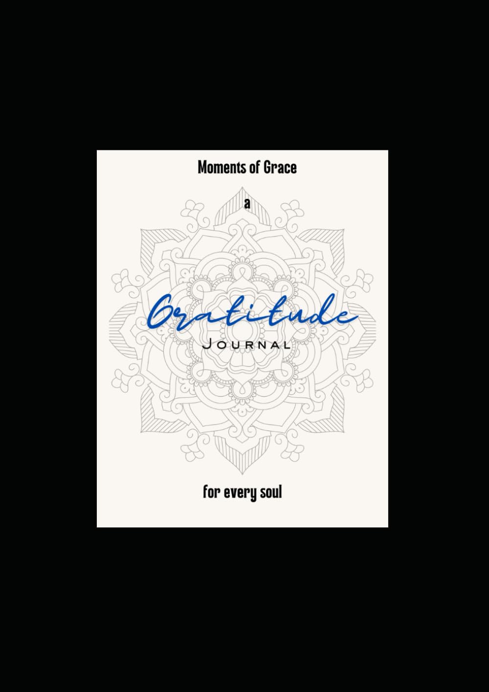 Moments of Grace: A Gratitude Journal