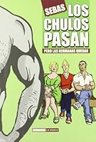Los chulos pasan pero las hermanas quedan 847833873X Book Cover