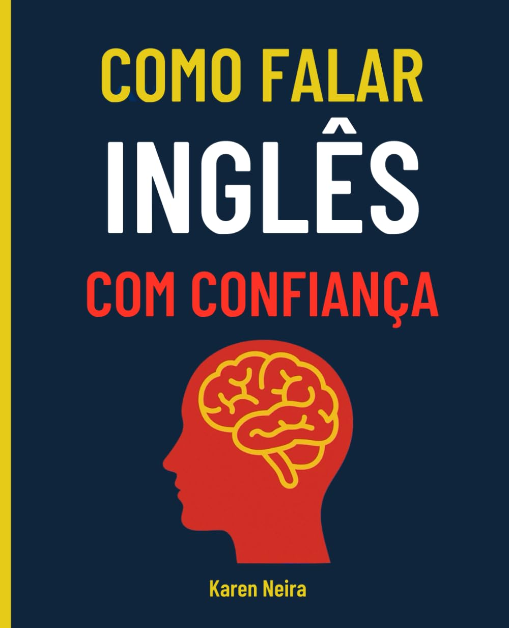 Como Falar Inglês Com Confiança (Portuguese Edition)      Paperback – January 1, 2026