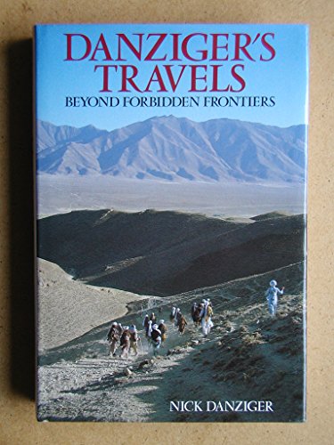 Danziger's Travels: Beyond Forbidden Frontiers
