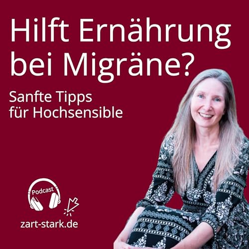 Page de couverture de Hilft Ernährung bei Migräne? - Tipps für Hochsensible