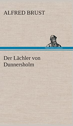 Der Lächler von Dunnersholm (German Edition)