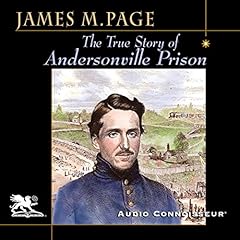 The True Story of Andersonville Prison Audiolibro Por James Madison Page arte de portada