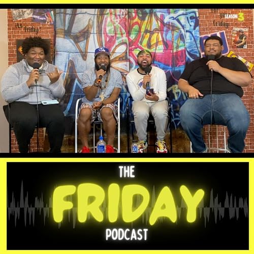 EPISODE 7 | HI, FRIDAY!