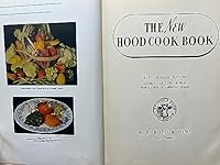 The New Hood Cook Book. 1195 Modern Recipes Covering All Types of Food Preparation in American Homes B000EMR53Y Book Cover