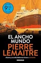 El ancho mundo (Campaña de verano edición limitada) (Los años gloriosos 1) (Campaña Ahora por menos)