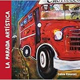 eskenazi robert  La Parada Artística: Una ruta para despertar el artista que hay en ti (Spanish Edition)
