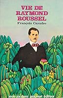 Vie de Raymond Roussel (1977-1933). B01MFGK7CF Book Cover