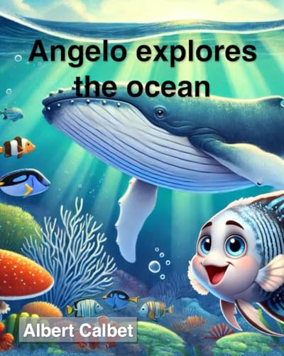 ANGELO EXPLORES THE OCEAN