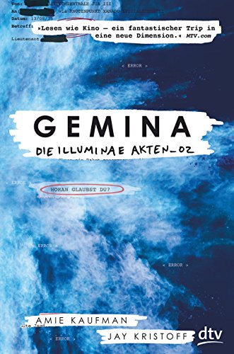 Gemina. Die Illuminae Akten_02: Roman (Die Illuminae-Akten-Reihe, Band 2) Gemina. Die Illuminae Akten_02: Roman (Die Illuminae-Akten-Reihe, Band 2)