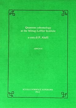 Paperback Quantum Cohomology at the Mittag-Leffler Institute Book