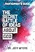 The Secret Battle of Ideas about God Participants Guide: Overcoming the Outbreak of Five Fatal Worldviews
