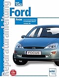  Ford Focus: 1.4-/1.6-/1.8-/2.0-Liter Motor. 1.8-Liter-Motor, Endura-DI. Handbuch für die komplette Fahrzeugtechnik (Reparaturanleitungen)