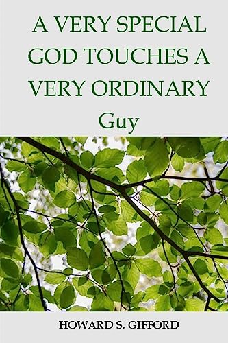 A Very Special God Touches a Very Ordinary Guy