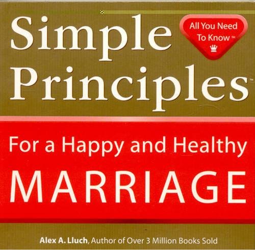 Simple Principles for a Happy and Healthy Marriage