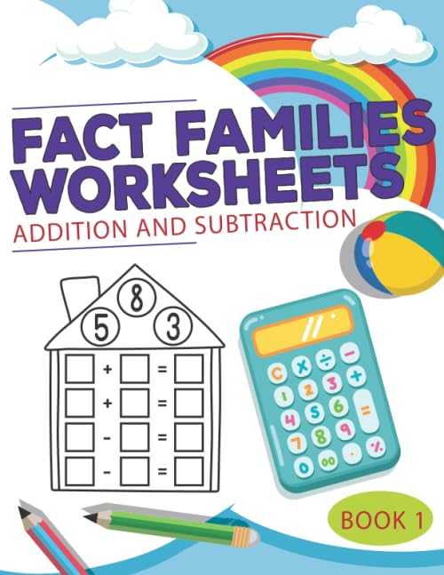 Fact Families Worksheets (Addition and Subtraction) Book 1: addition and subtraction worksheets, addition facts, subtraction facts, single digit ... double digit addition and subtraction