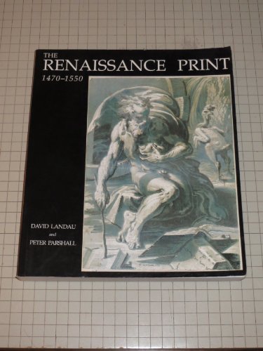 The Renaissance Print: 1470-1550