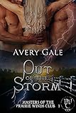 Out of the Storm (Masters of the Prairie Winds Club Book 1)