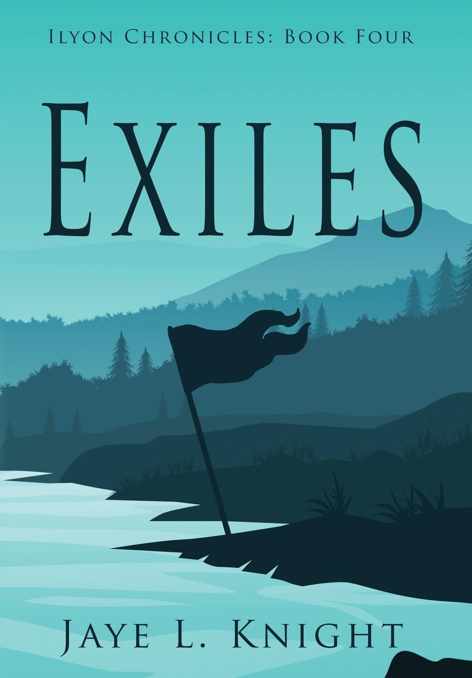 Exiles (4) (Ilyon Chronicles)