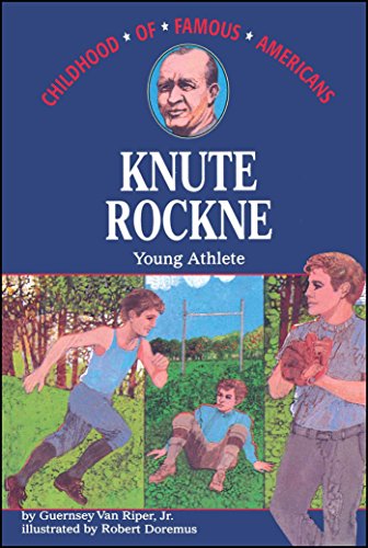 Knute Rockne: Young Athlete (Childhood of Famous Americans)