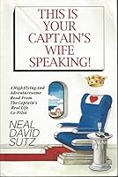This is your captain's wife speaking 0965163008 Book Cover