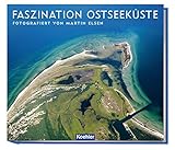 Faszination Ostseeküste: Fotografiert von Martin Elsen