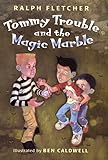 Tommy Trouble and the Magic Marble